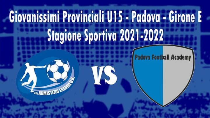 Calcio 5^ giornata Giovanissimi Provinciali U15 Padova Girone E Stagione Sportiva 2021 2022